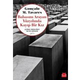 Babasını Arayan Yüzyılında Kayıp Bir Kız - Gonçalo M. Tavares
