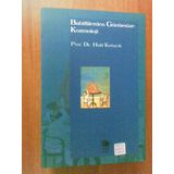 BABILLILERDEN GÜNÜMÜZE KOZMOLOJI - HALIL KIRBIYIK