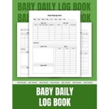 Baby Daily Log Book: Track Feedings, Sleep, & Diapers for Your Newborn | Simple Baby Tracker & Journal | 8.5 x 11 inches.