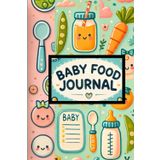 Baby Food journal.: Monitor Solids, Allergies & Feeding Times from Birth to Toddlerhood.