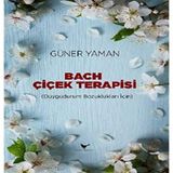 Bach Çiçek Terapisi: (Duygudurum Bozuklukları İçin)