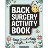 Back Surgery Recovery Activity Book: Hilarious Large Print Brain Teasers & Must-Have Fun for Post-Op Recovery | Perfect Gift Idea for Spine Surgery, Back Recovery & Bedridden Humor