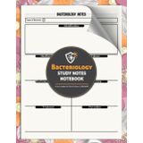 Bacteriology Study Notes Notebook: Microbiology Research Log for Medical, Nursing & Biology Students | Track Identification, Virulence, Treatment & Immune Response