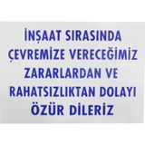Badem10 İnşaat Sırasında Rahatsızlıktan Özür Uyarı İkaz Levhası 25x35 cm