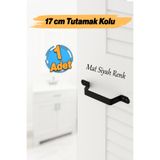 Badem10 Mat Siyah Renk Metal El Tutamagı Çekme Kolu Kapı Tutma Kulbu 17 cm Kulp Kapı Tutamağı Kulpu