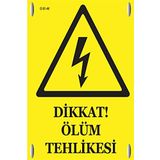 Badem10 Metal Dikkat Ölüm Tehlikesi Levhası 150x230 mm