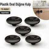Badem10 Siyah Plastik Düğme Kulp 5 Adet Oval Yuvarlak Model Dolap Çekmece Komodin Mobilya Kulpu Seti