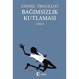 BAĞIMSIZLIK KUTLAMASI - LYONEL TROUILLOT