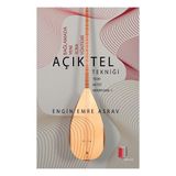 Bağlamada Yeni İcra Yöntemi Açık Tel Tekniği / Engin Emre Asrav
