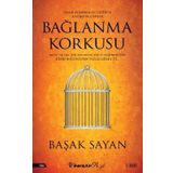 Bağlanma Korkusu - Başak Sayan