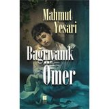Bağrıyanık Ömer - Mahmut Yesari