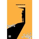 Bahar Mektupları - Rukiye Ekenler