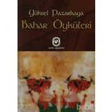 Bahar Öyküleri - Yüksel Pazarkaya