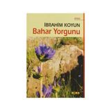 BAHAR YORGUNU - İBRAHİM KOYUN
