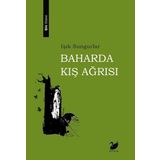 Baharda Kış Ağrısı - Işık Sungurlar