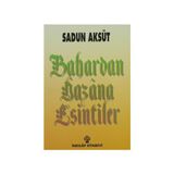 BAHARDAN HAZÂNA ESINTILER - SADUN AKSÜT