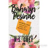 Baharın Peşinde - R. S. Grey