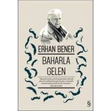 Baharla Gelen - Erhan Bener