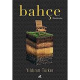 Bahçe: Güzellemeler Yıldırım Türker