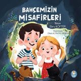 Bahçemizin Misafirleri Resimli Çocuk Öykü Kitabı, 3+ Yaş, 36 Sayfa