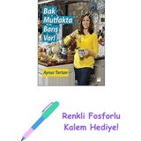 Bak Mutfakta Barış Var: Aynur Tartan, Anadolu’nun Bin Bir Lezzetini Dostların Tarifleriyle Kaynaştırıyor… + Renkli Fosforlu Kalem - Hayır
