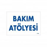 Bakım Atölyesi Uyarı Levhası 17,5x25 Kod1700
