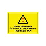 Bakım Sırasında İşi Durdur, Teknisyenin Tavsiyesini Yap! İsg Uyarı Levhası Pvc A4 21X30 Cm
