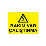 Bakım Var Çalıştırma Uyarı Tabelası - 50x70 Foreks - E56