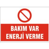 Bakım var enerji verme, isg uyarı levhası
