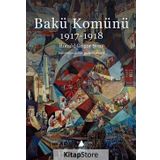 Bakü Komünü 1917 1918 - Ronald Grigor Suny
