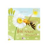 Bal Nasil Olusur - Olusum Hikâyeleri - Okul Oncesi Kitabi
