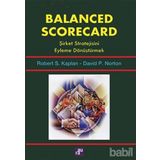 Balanced Scorecard - Şirket Stratejisini Eyleme Dönüştürmek - David P. Norton