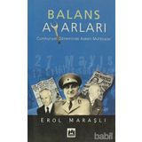 BALANS AYARI CUMHURIYET DÖNEMİNDE ASKERI MUHTIRALAR - EROL MARAŞLI