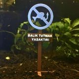 Balık Tutmak Yasaktır Tabelası,Akvaryum Dekoru,Akvaryum Süsü 9 cm