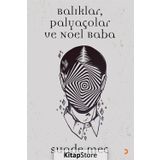 Balıklar, Palyaçolar ve Noel Baba - Suade Mec