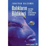 Balıkların Bildikleri - Jonathan Balcombe