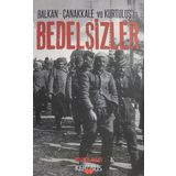 Balkan - Çanakkale ve Kurtuluş'ta Bedelsizler - Halil Özbaş