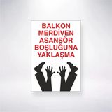 Balkon Merdiven Asansör Boşluğuna Yaklaşma Sticker 20X28 Cm