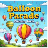 Balloon Parade Coloring Book - 90 Pages to Color: Anxiety Relaxation Mindful Zen Art Therapy Intricate Mandala Designs Calming Illustration Journey Anti Beautiful Detailed Designs Adults Teens