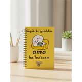 Bam Küçük B Yıkıldım Ama Halledicem Tasarımlı Konuşan Ajanda