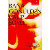 BANA GÖNÜLDEN ÇALIP SÖYLE - HÜZEYME YEŞİM KOÇAK