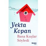 Bana Kuşlar Söyledi - Yekta Kopan