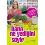BANA NE YEDİĞİNİ SÖYLE - GILLIAN MCKEITH