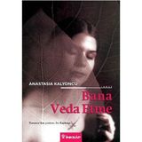 BANA VEDA ETME - ANASTASIA KALYONCU