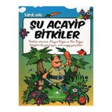 Banadabak Hikaye Acayip Şeyler Dizisi-2: Su Acayip Bitkiler (1 Adet Fiyatıdır)