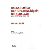 BANKA TEMINAT MEKTUPLARINA İLİŞKİN ICC KURALLARI-(MAKALELER) - NURAY EKŞİ