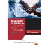 Bankacılık İşlemleri ve Uygulamalı Banka Muhasebesi Nobel Akademik Yayıncılık