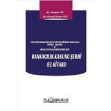 Bankacılık Kanuni Şerhi El Kitabı