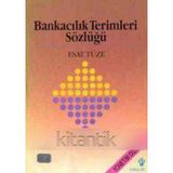 Bankacılık Terimleri Sözlüğü (İngilizce - Türkçe / Türkçe - İngilizce) / 1993 Yılı İlk Baskısı