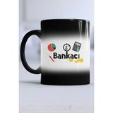 Bankacıya Hediye Bankacı Kupa Bardak Sihirli - 1 Adet - 300 ml - Siyah